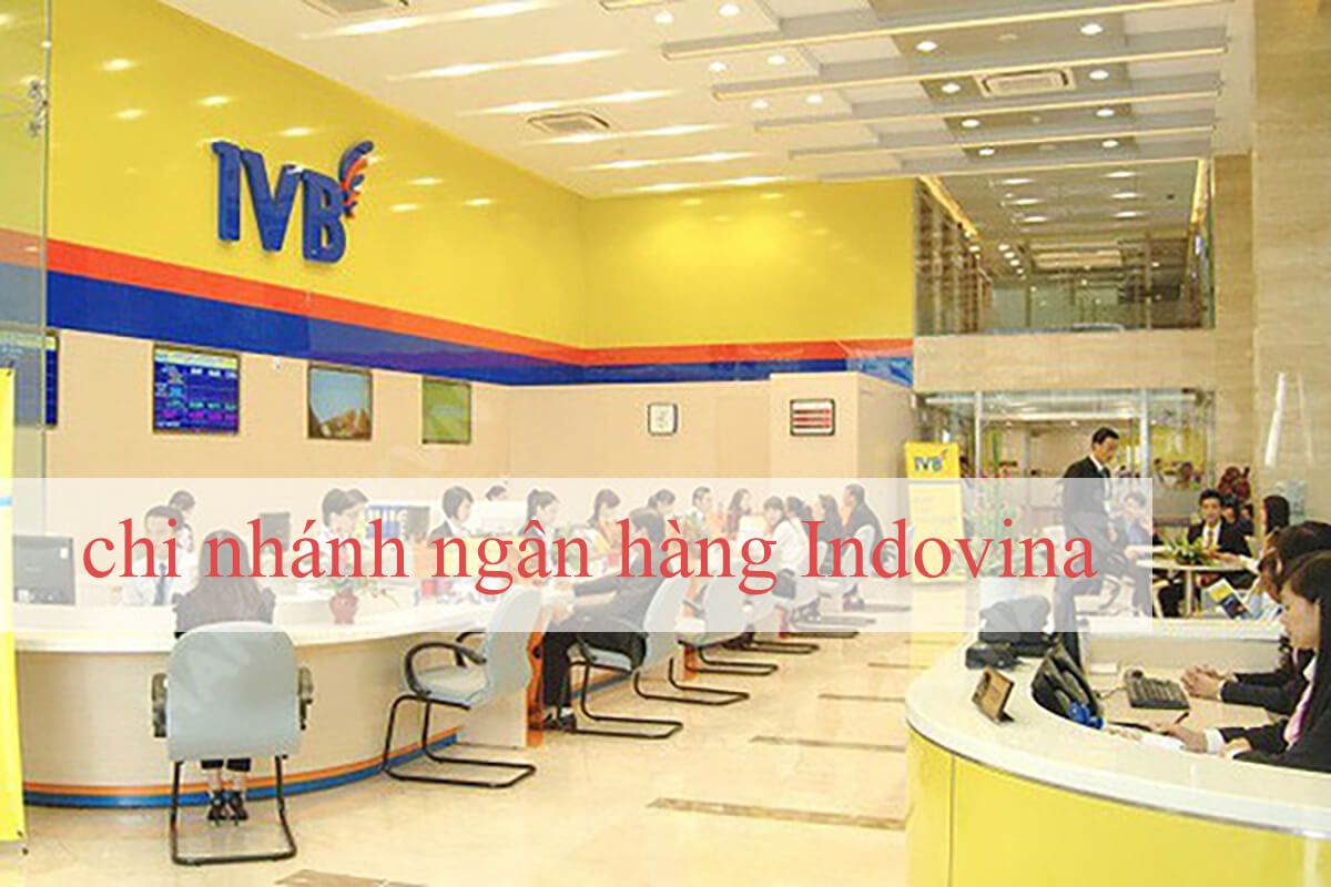Mạng lưới các chi nhánh ngân hàng Indovina - IVB bank